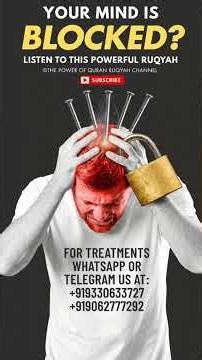 Your Mind is Blocked? Listen to this Powerful Ruqyah to break Black Magic instantly on your Brain