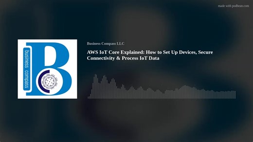AWS IoT Core Explained: How to Set Up Devices, Secure Connectivity & Process IoT Data https://knowledge.businesscompassllc.com/aws-iot-core-explained-how-to-set-up-devices-secure-connectivity-process-iot-data/ AWS IoT Core serves as Amazon’s managed platform for connecting Internet of Things devices to the cloud, handling millions of messages securely and reliably. This podcast is designed for developers, IoT engineers, and technical teams ready to build scalable IoT solutions using AWS infrastr