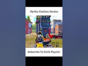 Mythic Fashion Hacker pubgmobile