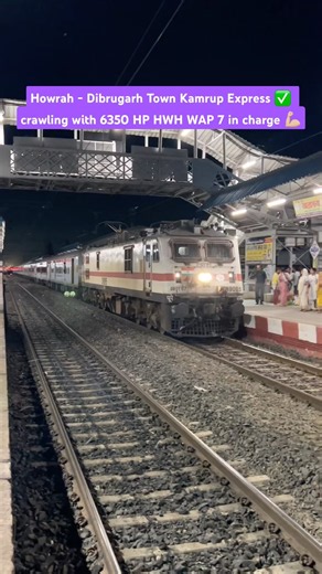 Howrah - Dibrugarh Town Kamrup Express ✅ crawling with 6350 HP HWH WAP 7 in charge 💪🏼