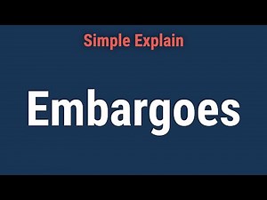 What Is an Embargo?