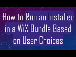 How to Run an Installer in a WiX Bundle Based on User Choices
