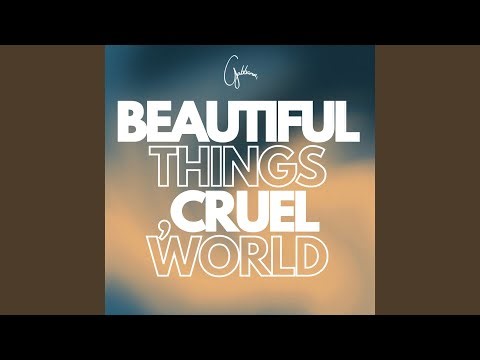 Beautiful Things (Cruel World)