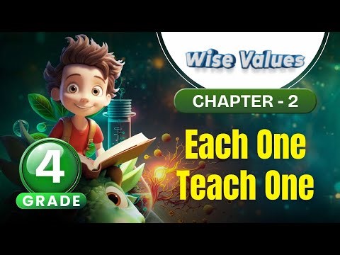 Each One Teach One | Wise Values Grade 4 | Chapter 2 | IP Study