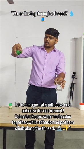 Mayur Vaishnav on Instagram: ""Water flowing through a thread? 💧🧵 #ScienceWithMayur #Adhesion #Cohesion #WaterExperiment #ScienceIsFun #EasyScience #SchoolScience #STEMLearning #PhysicsMagic #ScienceTeacher #FunWithScience"