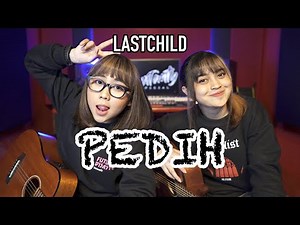 PEDIH - LASTCHILD (Cover by DwiTanty)