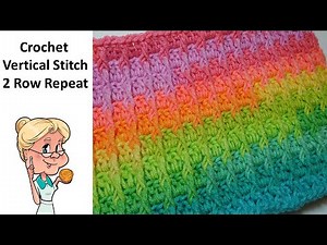 Fun Crochet Stitch - Two Row Repeat - The Vertical Stitch Tutorial