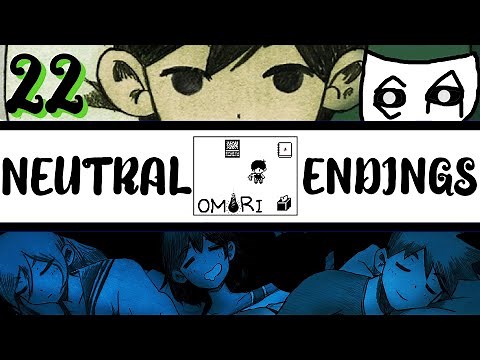 #22 | OMORI | ALL NEUTRAL ENDINGS | Walkthrough Playthrough Part 22