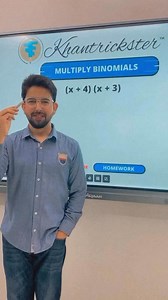 Multiply binomials | khantrickster