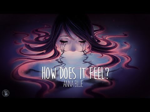 Anna Blue - How Does It Feel? (official lyric video)