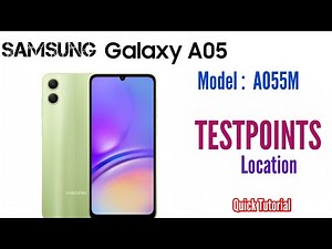 Testpoints Samsung Galaxy A05 A055M How to discover the location