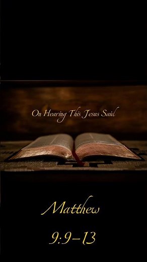 Jesus Calls Matthew the Tax Collector | Matthew 9:9-13