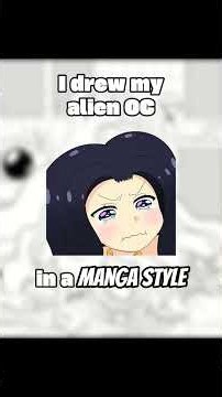 I drew my alien OC in a manga style and I...