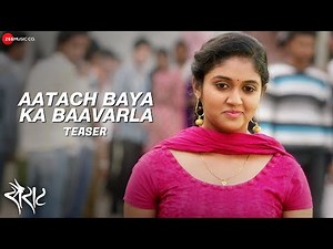 Aatach Baya Ka Baavarla Teaser | Sairat | Ajay & Atul | Ajay Gogavle | Shreya Ghoshal