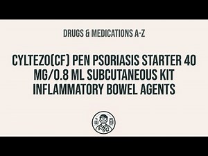 How to use Cyltezo(Cf) Pen Psoriasis Starter 40 Mg/0.8 Ml Subcutaneous Kit Inflammatory Bowel Agent