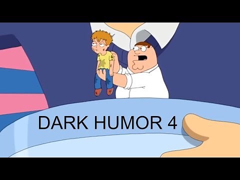 Family Guy - BEST DARK HUMOR COMPILATION 4