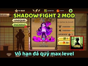 Cách Hack Shadow Fight 2 Mod Full Tiền Titan Max Level 999 Vô Hạn Tiền Vũ Khí Khủng 2.41.9 Cực Vip