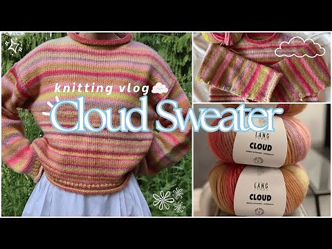 📷 knitting | Cloud Sweater☁️- a short cozy vlog, knitting with Lang Yarns Cloud | vlog ep.3