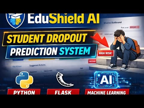 • EduShield AI 🚀 Student Dropout Prediction System | Flask + Machine Learning Project