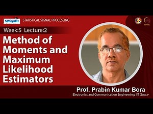 Lec 14 : Method of Moments and Maximum Likelihood Estimators