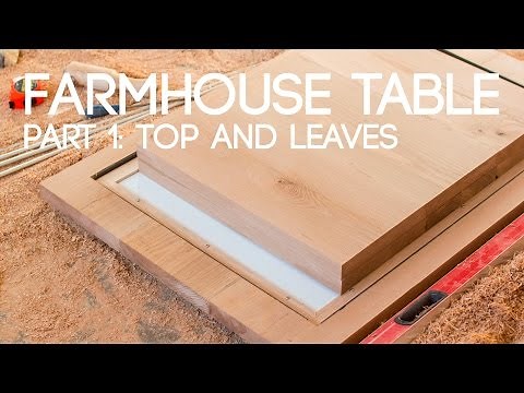 016 Extending Farmhouse Table Part 1 - Top and Leaves