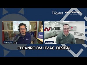 Cleanroom HVAC Design Explained | Expert Insights with Bo Coffman from Nortek CleanSpace