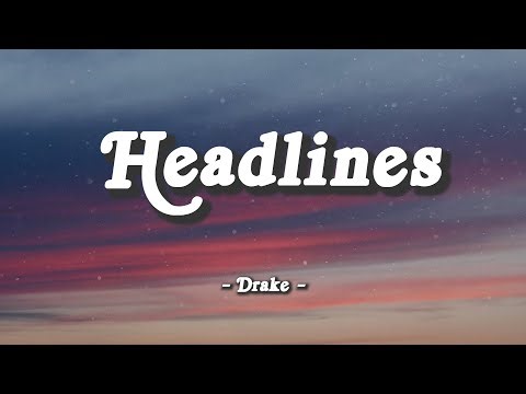 Headlines - Drake (Lyrics)