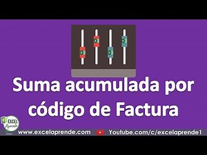 Suma acumulada por código de factura | Excel Aprende