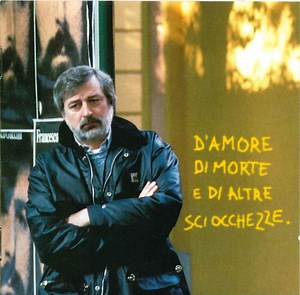 15489865-Francesco-Guccini-Damore-Di-Morte-E-Di-Altre-Sciocchezze