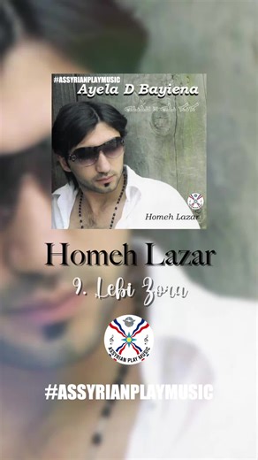 Explore Homeh Lazar's Assyrian Music Journey