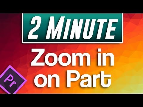 How to Zoom in on Part of Video | Premiere Pro Tutorial