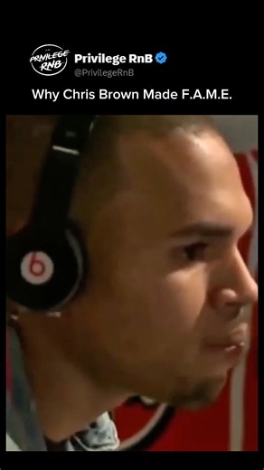 Why Chris Brown Made F.A.M.E.