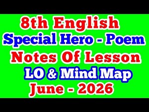 Special Hero Notes Of Lesson 8th Standard English poem Lesson Plan, Mind map, Learning Outcomes