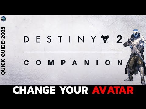 How to Change Your Avatar in Destiny 2 (Step-by-Step Tutorial)?