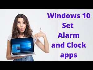 How to Set Alarm in Windows 10 | Windows 10 setup Alarms, Timers, Stopwatch, and Clocks