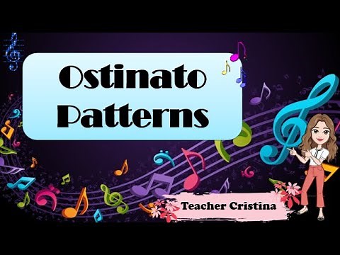 MUSIC 1 - SIMPLE OSTINATO PATTERNS IN GROUPINGS OF 2s, 3s and 4s THROUGH BODY MOVEMENTS