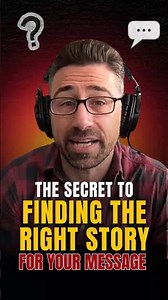 The Secret to Finding the Right Story for Your Message #storytellingtips