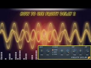How to use Fruity Delay 2 - Fl Studio Tutorial #flstudio