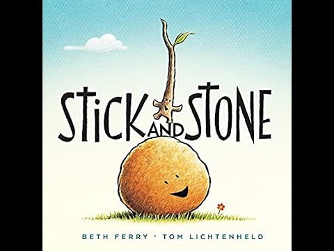 Stick And Stone - Read Aloud