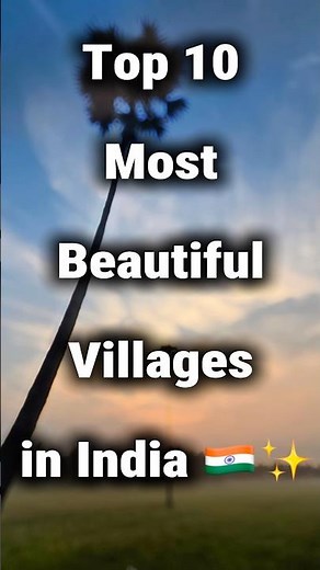 Top 10 Most Beautiful Villages in India 🇮🇳✨ #top10 #india #beautifulvillages #travel #viralplease