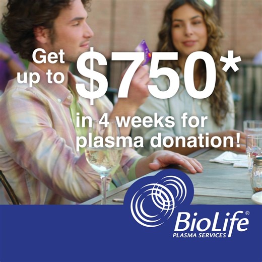 ✨ Do good, feel great, and earn up to $750! Turn your donation into extra cash while making a life-saving impact. *Based on center location. Terms and conditions apply. Subject to change without notice. Offers valid for new donors only. ​© 2025 Takeda Pharmaceutical Company Limited. All rights reserved. | BioLife Plasma Services