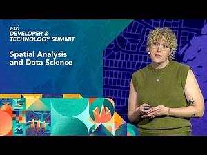 Spatial Analysis and Data Science | #EsriDevTech2026