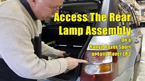 Accessing Rear Lamp Assembly on Range Rover Sport and Land Rover LR3