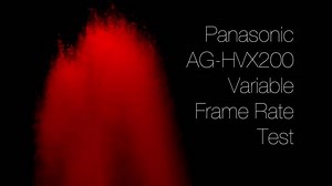 Panasonic AG-HVX200 Variable Frame Rate Test