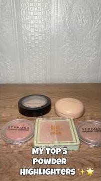 My Top 5 Favourite Powder Highlighters💫 #highlighters #highlight #makeup #beautytok #beauty #faves