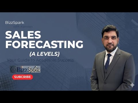 Sales Forecasting For A Levels - Bizzspark with Kamran –