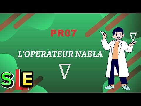 L’opérateur Nabla (Un Puissant Outils)