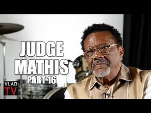 Judge Mathis on Judge Joe Brown Dissing Him: Joe Thinks He's a Tough Guy, Come See Me! (Part 16)