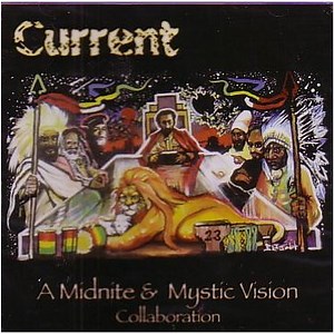 Midnite & Mystic Vision - Current