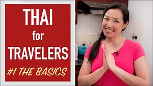 Thai Language Lesson for Travelers - The Basics